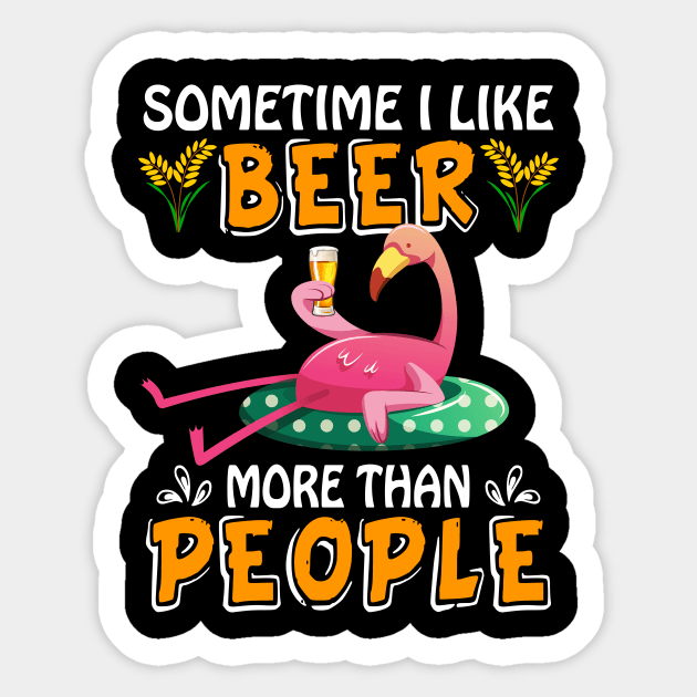 Sometimes I Like Beer More Than People Flamingo Sticker by Manonee